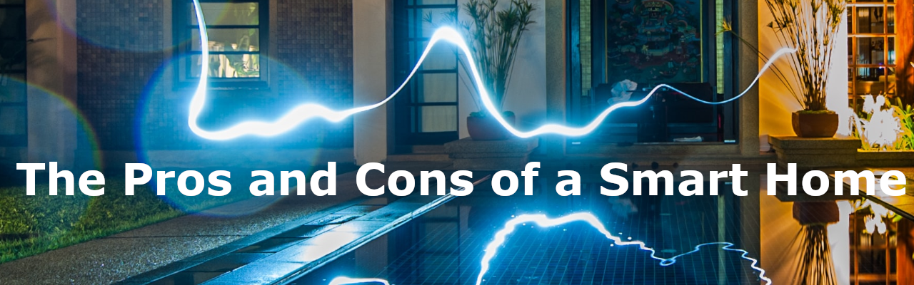 The Pros and Cons of a Smart Home